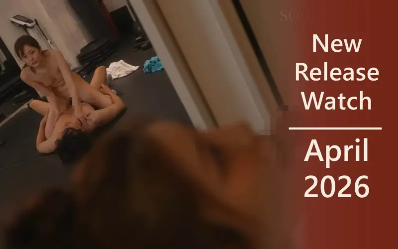 New JAV Releases April 2026: Rei and Hikari Swing, Butts in the Rain, and Clits on Chairs