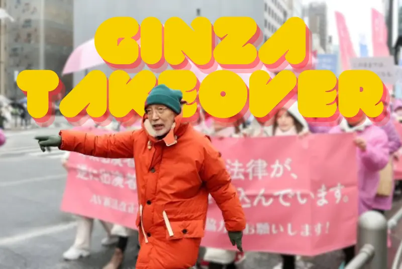 Ginza Takeover: JAV Actress' Take To Streets To Demand AV Law Revision!