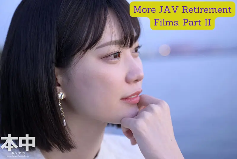 More Retirement JAV Films Part II