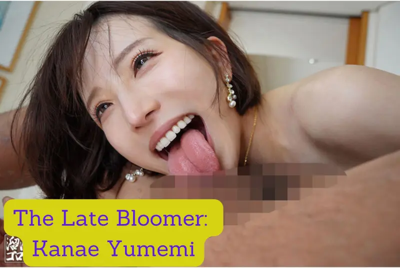 The Late Bloomer: Kanae Yumemi